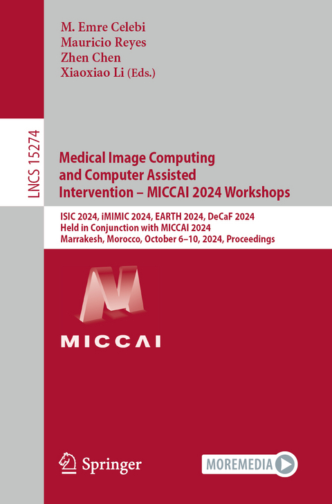 Medical Image Computing and Computer Assisted Intervention – MICCAI 2024 Workshops - 