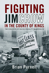 Fighting Jim Crow in the County of Kings - Brian Purnell