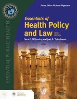 Essentials of Health Policy and Law - Wilensky, Sara E.; Teitelbaum, Joel B.