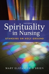 Spirituality In Nursing - O'Brien, Mary Elizabeth