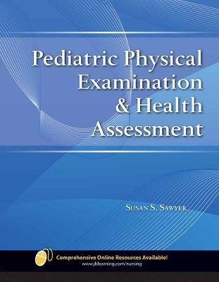 Pediatric Physical Examination  &  Health Assessment - Susan S. Sawyer