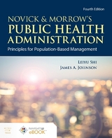 Novick  &  Morrow's Public Health Administration - Shi, Leiyu; Johnson, James A.