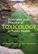 Principles And Practice Of Toxicology In Public Health - Richards, Ira S.; Bourgeois, Marie