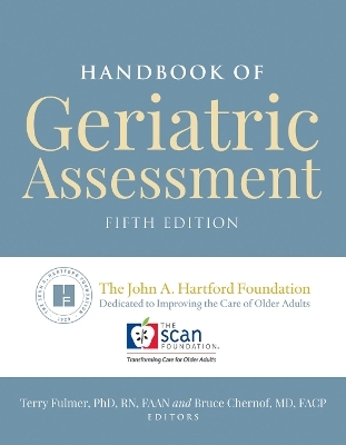 Handbook of Geriatric Assessment - Terry Fulmer, Bruce Chernof