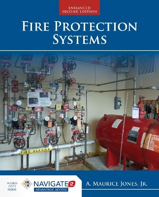 Fire Protection Systems - A. Maurice Jones Jr.