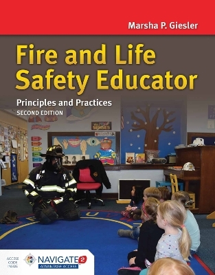 Fire and Life Safety Educator: Principles and Practice - Marsha Giesler