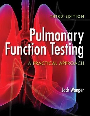 Pulmonary Function Testing: A Practical Approach - Jack Wanger