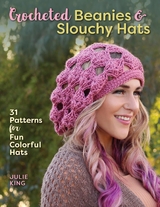 Crocheted Beanies & Slouchy Hats -  Julie King