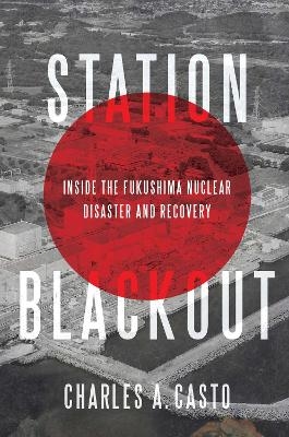 Station Blackout - Charles A. Casto