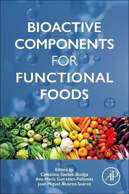 Bioactive Components for Functional Foods - 