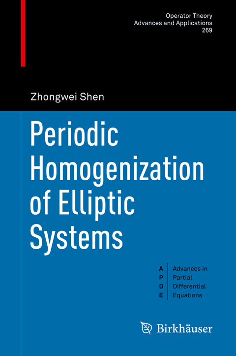 Periodic Homogenization of Elliptic Systems - Zhongwei Shen