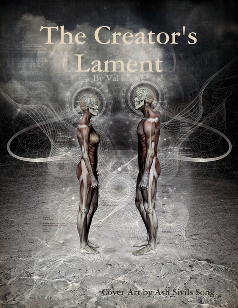 Creator's Lament -  Carrie Val Carrie