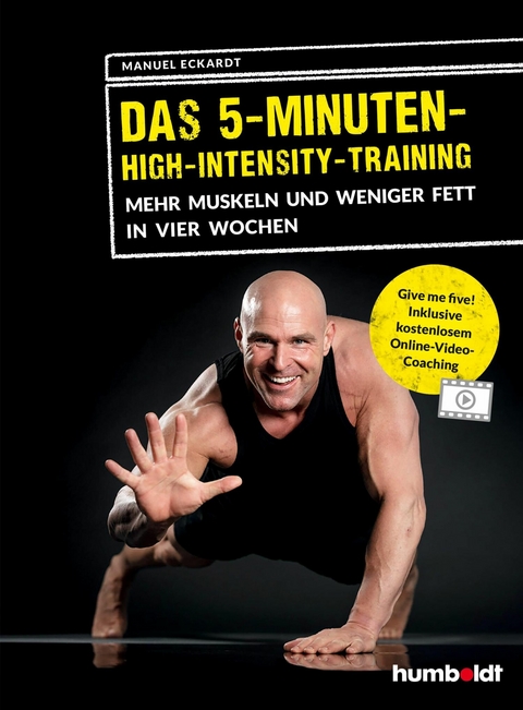 Das 5-Minuten-High-Intensity-Training - Manuel Eckardt