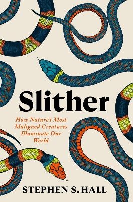 Slither - Stephen S Hall