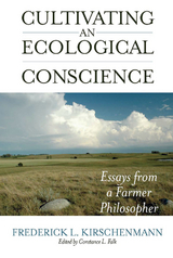 Cultivating an Ecological Conscience -  Frederick L. Kirschenmann