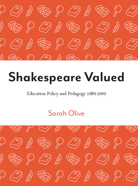 Shakespeare Valued -  Sarah Olive