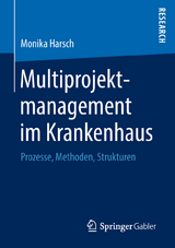 Multiprojektmanagement im Krankenhaus - Monika Harsch