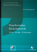 NotarFormulare Kindschaftsrecht - K.-Peter Horndasch