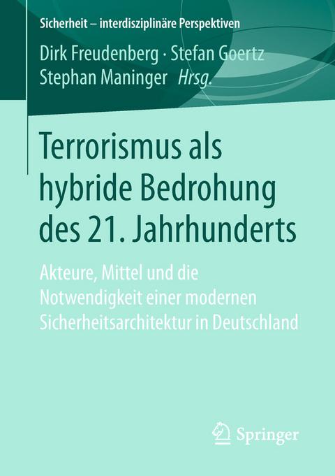 Terrorismus als hybride Bedrohung des 21. Jahrhunderts - 