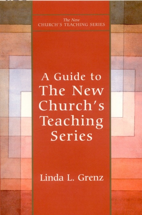 Guide to New Church's Teaching Series -  Linda Grenz