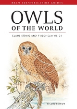 Owls of the World - König, Claus; Weick, Friedhelm; Becking, Jan-Hendrik