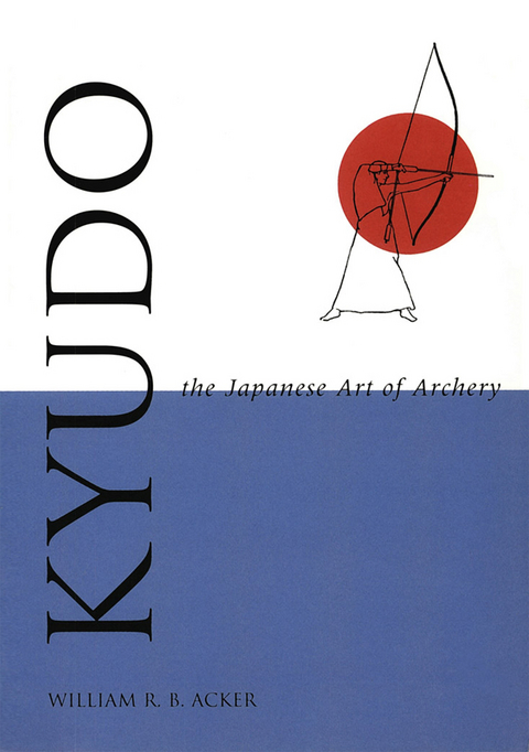 Kyudo The Japanese Art of Archery -  William Acker