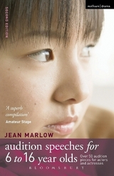 Audition Speeches for 6-16 Year Olds - Marlow, Jean; Marlow, Jean