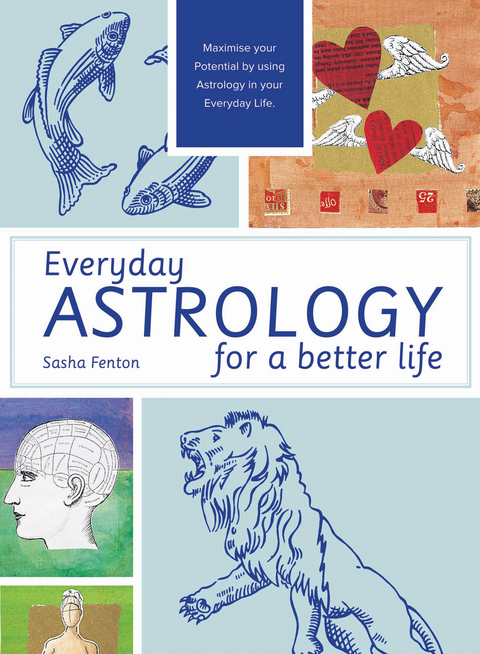 Everyday Astrology for a Better Life -  Sasha Fenton