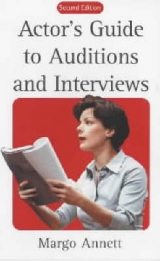 Actor's Guide to Auditions and Interviews - Annett, Margo; Simmonds, Nikolas