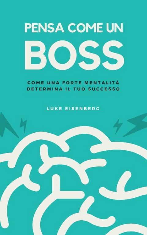 Pensa Come Un Boss - Luke Eisenberg