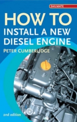 How to Install a New Diesel - Cumberlidge, Peter