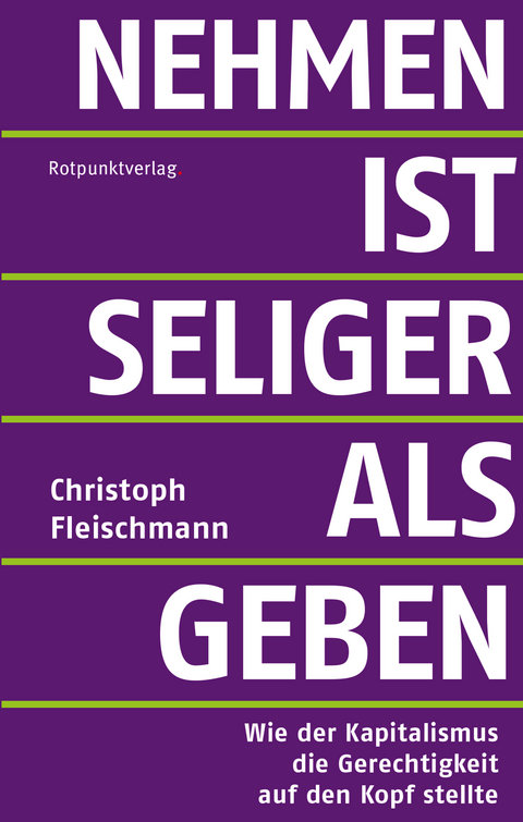 Nehmen ist seliger als geben - Christoph Fleischmann