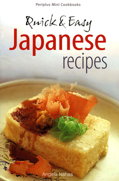 Mini Quick & Easy Japanese Recipes - Angela Nahas