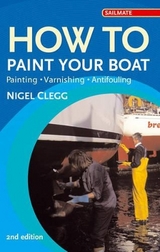 How to Paint Your Boat - Clegg, Nigel