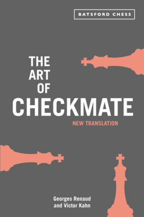 The Art of Checkmate - Georges Renaud, Victor Kahn