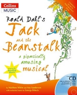 Roald Dahl's Jack and the Beanstalk - Dahl, Roald; Sanderson, Ana; White, Matthew; Pelecis, Georgs