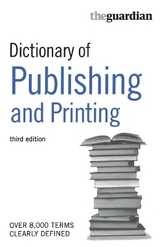 The Guardian Dictionary of Publishing and Printing - 