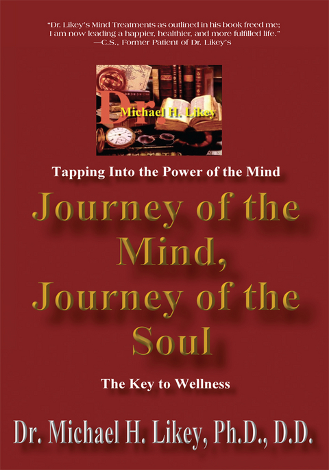 Journey of the Mind, Journey of the Soul - Michael H. Likey