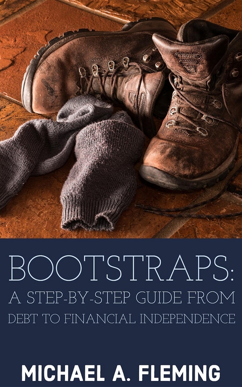 Bootstraps -  Michael A Fleming