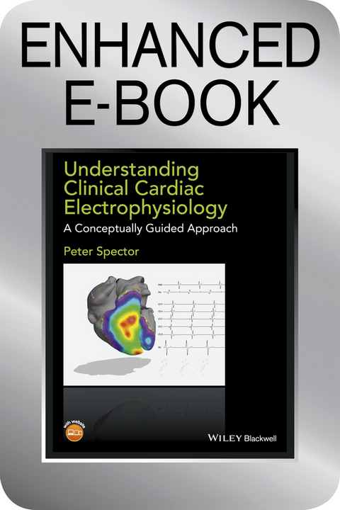 Understanding Clinical Cardiac Electrophysiology - Peter Spector