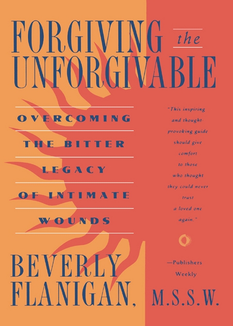 Forgiving the Unforgivable - Beverly Flanigan