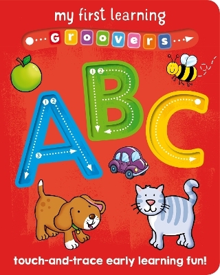 My First Learning Groovers: ABC - Sophie Giles