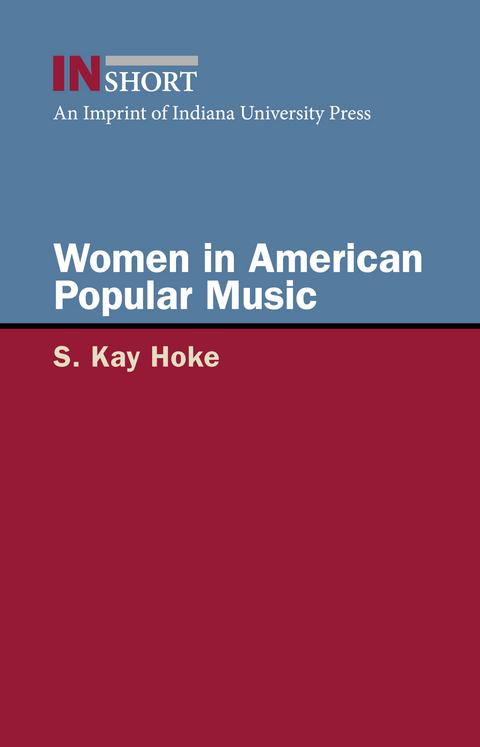 Women in American Popular Music -  S. Kay Hoke