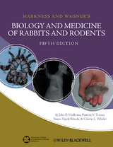 Harkness and Wagner's Biology and Medicine of Rabbits and Rodents - John E. Harkness, Patricia V. Turner, Susan VandeWoude, Colette Wheler