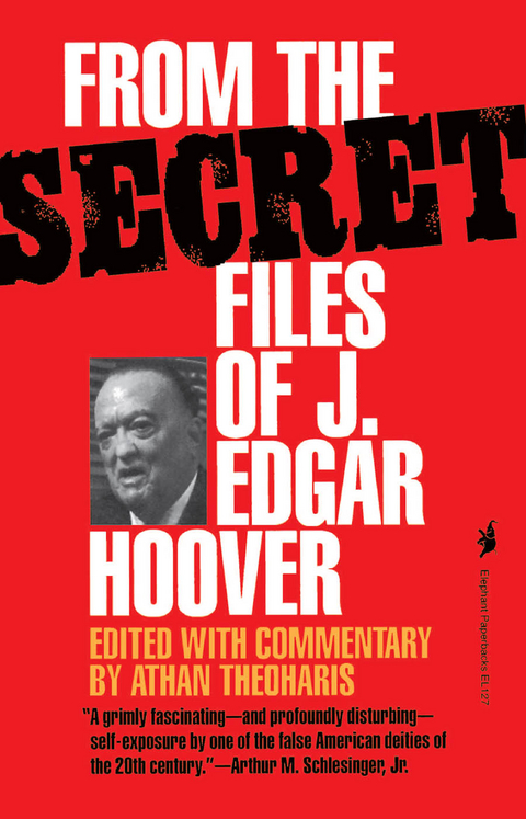 From the Secret Files of J. Edgar Hoover -  Athan Theoharis