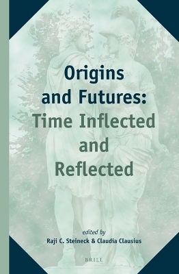 Origins and Futures: Time Inflected and Reflected - 