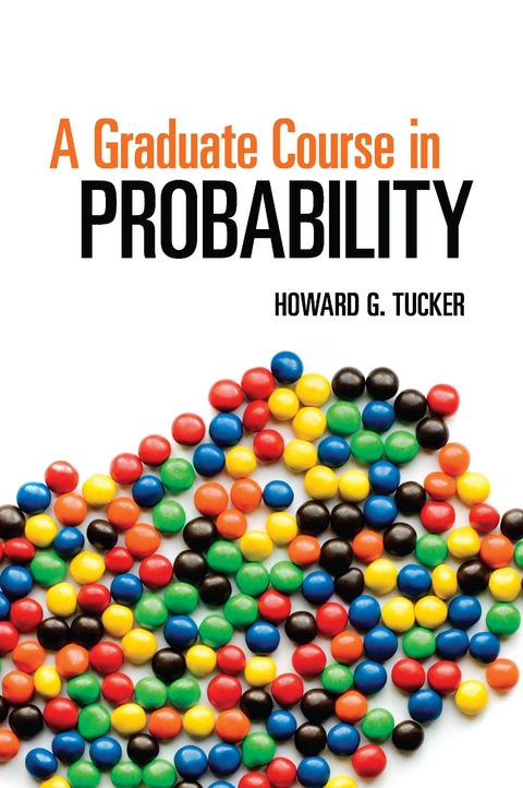 Graduate Course in Probability -  Howard G. Tucker