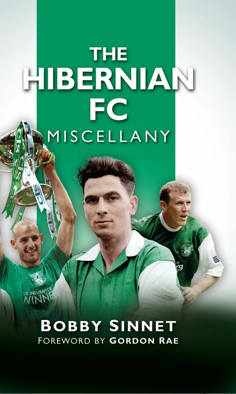 The Hibernian FC Miscellany -  Bobby Sinnett