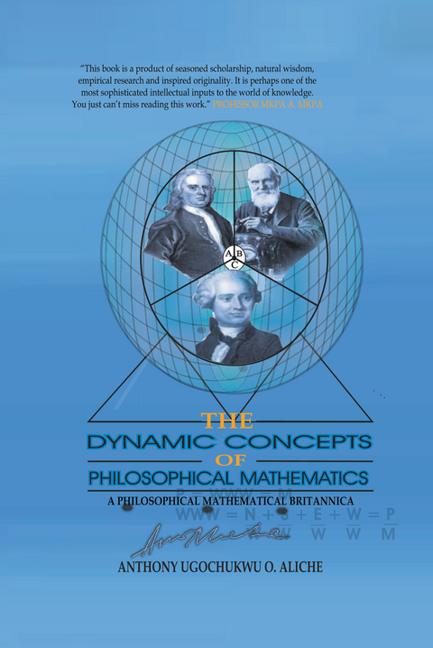 The Dynamic Concepts of Philosophical Mathematics - Anthony Ugochukwu O. Aliche