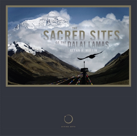 The Sacred Sites of the Dalai Lamas - Glenn Mullin